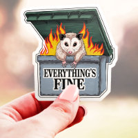Everything's Fine Opossum Dumpster Fire Vinyl