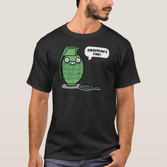 Everything's Fine T-Shirt (Front)