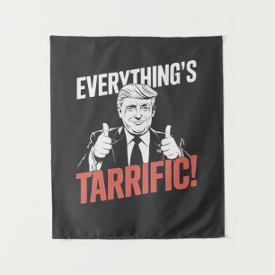 Everything's Tarrific Flipped Up Anti Tarrfis Tapestry