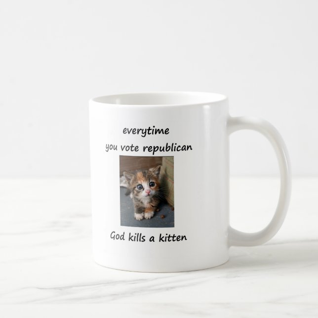 everytime you vote republican coffee mug (Right)