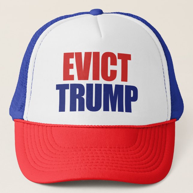 Evict Trump - Impeach President Trump - Anti Trump Trucker Hat (Front)