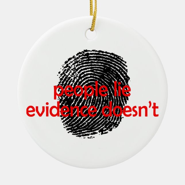 Evidence Doesn't Lie Ceramic Tree Decoration (Front)