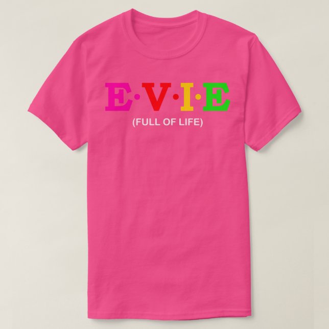 Evie Full of Life T-Shirt (Design Front)