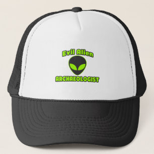 Evil Alien Archaeologist Trucker Hat