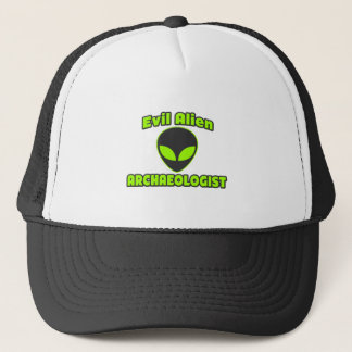 Evil Alien Archaeologist Trucker Hat