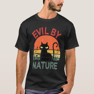 Evil By Nature Retro Cat Men Women T-Shirt