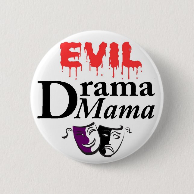 EVIL Drama Mama button with customised colours (Front)