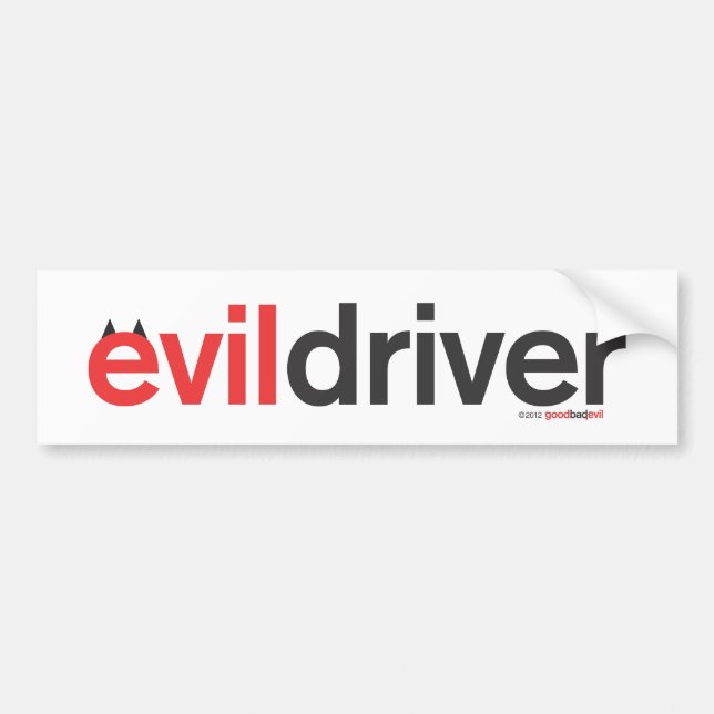 evil driver bumper sticker (Front)