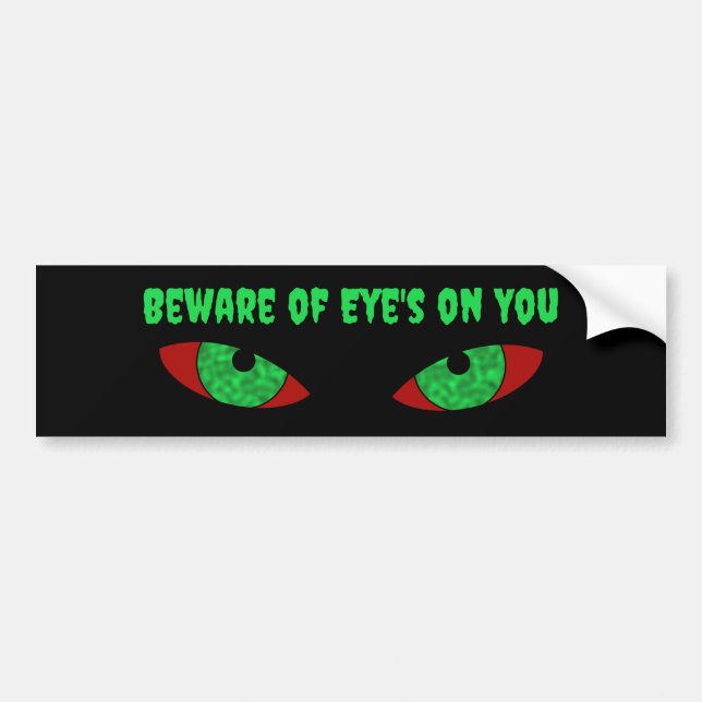  Evil Eyes on You Change Text Bumper Sticker (Front)