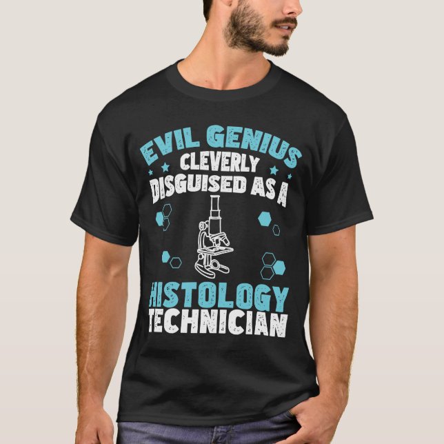 Evil Genius Funny Histology Humour For Histologist T-Shirt (Front)