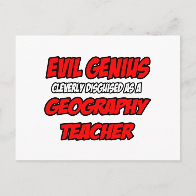 Evil Genius...Geography Teacher Postcard (Front)