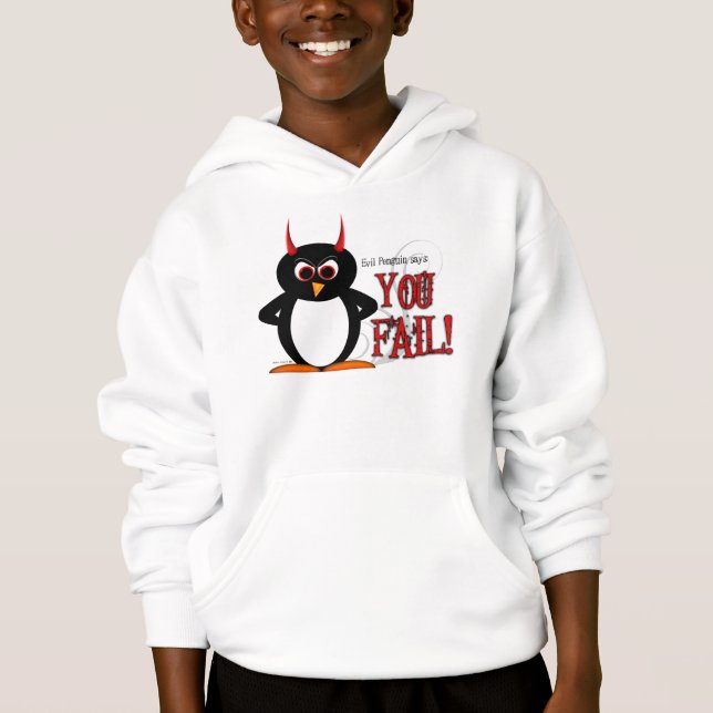 Evil Penguin says YOU FAIL hoodie for kids (Front)
