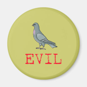 Evil Pigeon Magnet