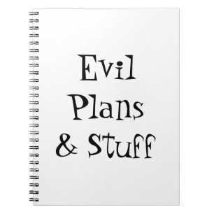 Evil Plans & Stuff Notebook