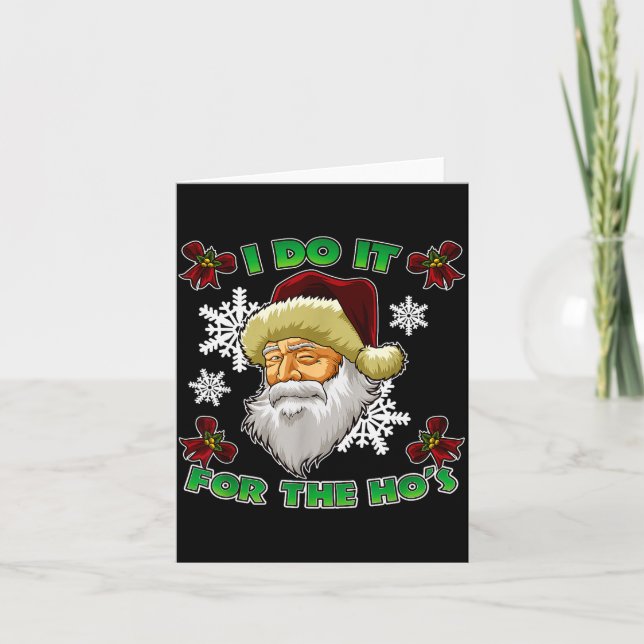 Evil Santa I Do It For The Ho's Funny Ugly Christm Card (Front)