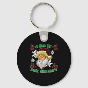 Evil Santa I Do It For The Ho's Funny Ugly Christm Key Ring