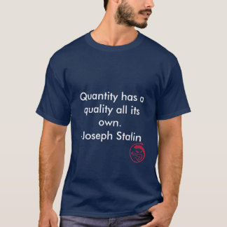 Evil Smile, Quantity has a quality all its own.... T-Shirt