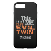 Evil Twin custom name phone cases