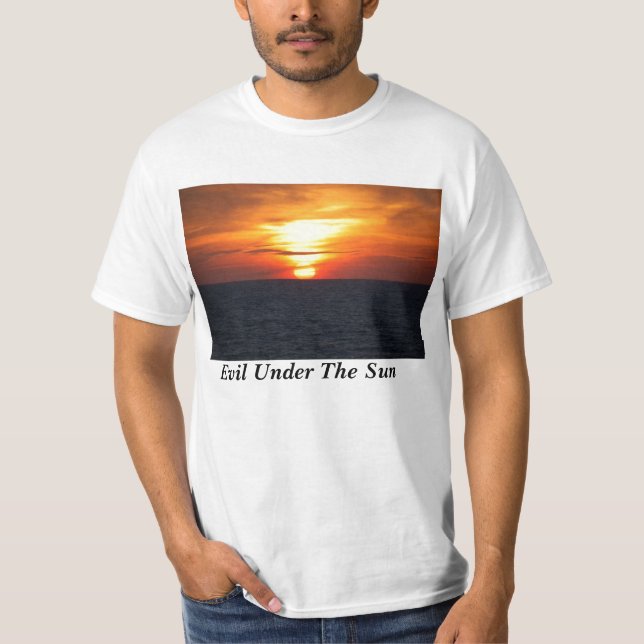 Evil Under The Sun Shirt (Front)