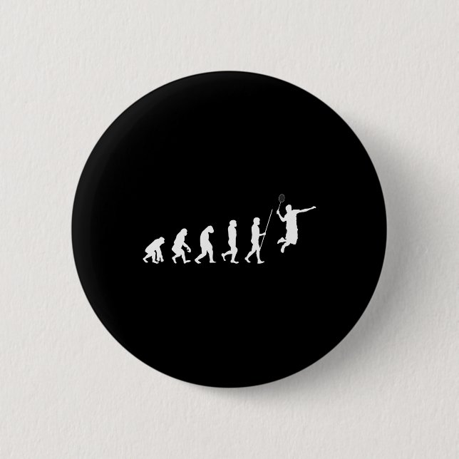 Evolution Badminton Shuttle Badminton Player Gift  6 Cm Round Badge (Front)