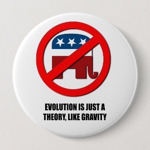 Evolution is just a theory like gravity 10 cm round badge