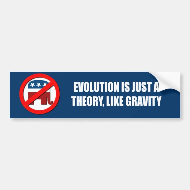Evolution is just a theory like gravity bumper sticker (Front)