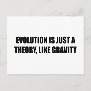 Evolution is just a theory like gravity postcard