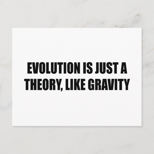 Evolution is just a theory like gravity postcard (Front)