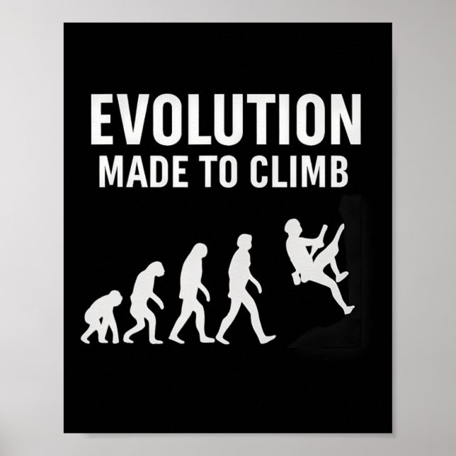 Evolution Made To Climb Climbing Gear Silhouette  Poster (Front)