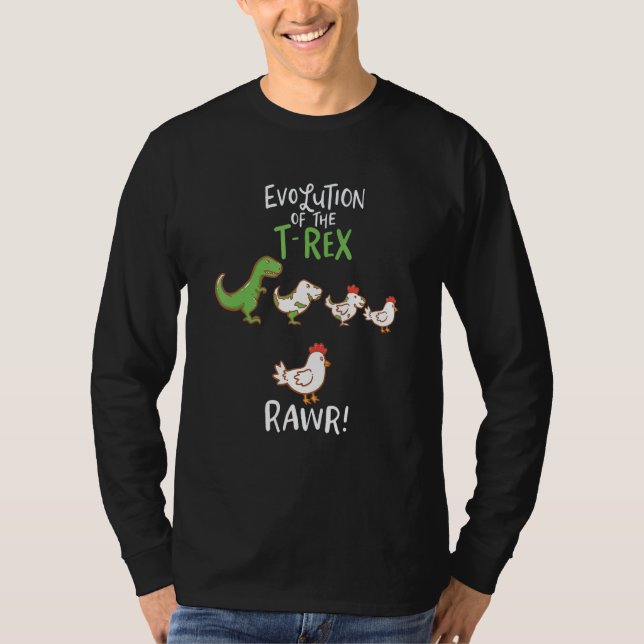 Evolution Of The T-Rex - RAWR! - Funny Chicken T-R T-Shirt (Front)