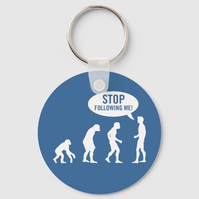 evolution - stop following me! key ring (Front)