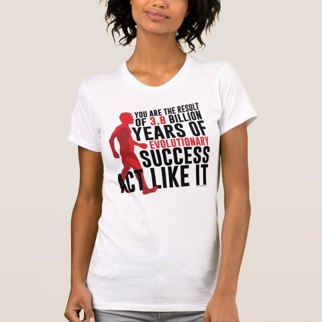 Evolutionary Success T-Shirt (Front)