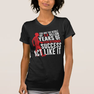 Evolutionary Success T-Shirt