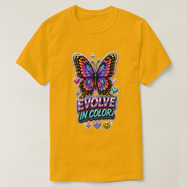 Evolve in Colour Butterfly 🦋 Inspirational  T-Shirt (Design Front)