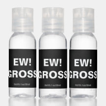 EW! GROSS Hand Sanitizer