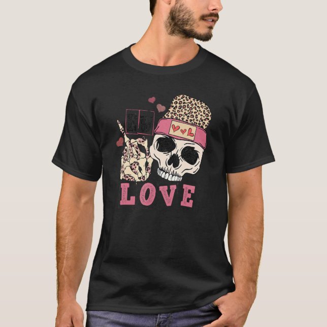Ew Love Leopard Skull Skeleton  Anti Valentines Da T-Shirt (Front)