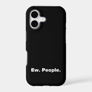 Ew. People.
