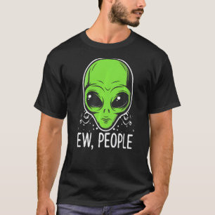 Ew People Alien Face Disign Anti Social Pet T-Shirt
