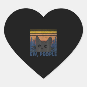 Ew People Black Cat Funny Anti Social Introvert Vi Heart Sticker