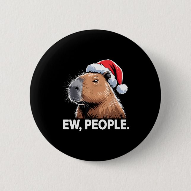 Ew People Capybara Christmas Humor  6 Cm Round Badge (Front)