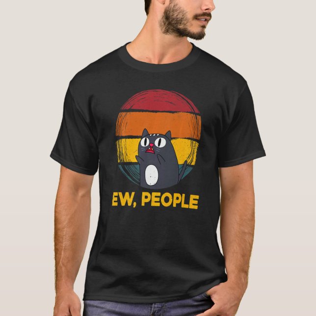Ew People Cat  Graphic T-Shirt (Front)