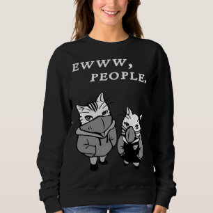 Ew People Cat Introvert Sweatshirt