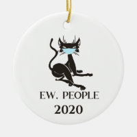 Ew People Cat Wearing Face Mask 2020