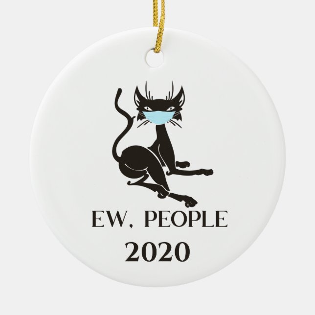 Ew People Cat Wearing Face Mask 2020 Ceramic Tree Decoration (Front)
