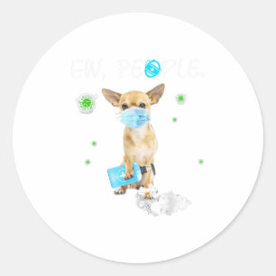 Ew People Chihuahua Dog Wearing A Face Mask Gif Classic Round Sticker
