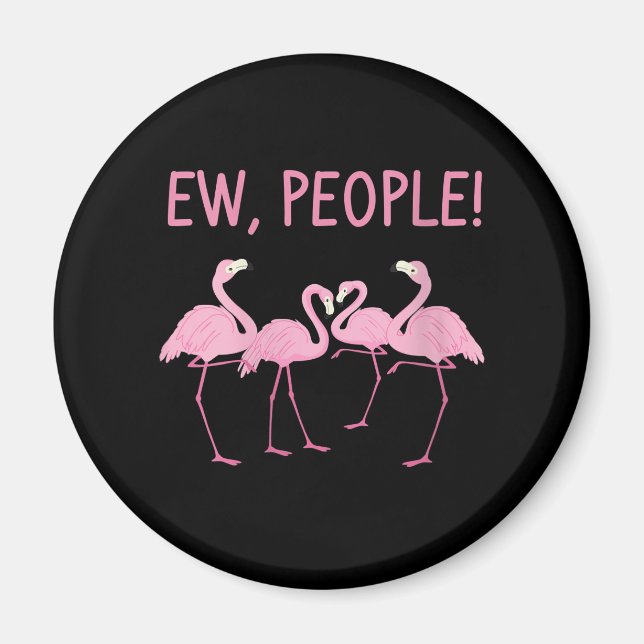 Ew People Flamingo Social Distancing Tropical Magnet (Front)