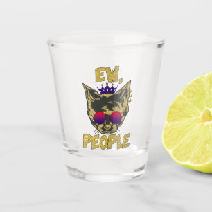 Ew People Funny Badass Cat Shot Glass