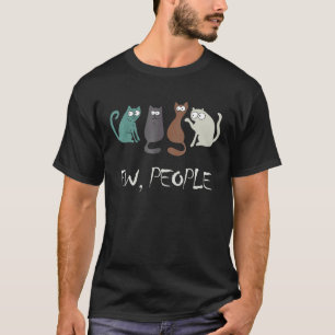 Ew People Funny Black Cat Cute Meowy Kitty Cat Lov T-Shirt
