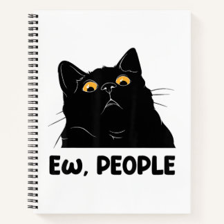 Ew People Funny Black Cat Lover for Women Men Fun  Notebook
