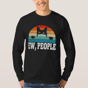 Ew People Funny Cat Lover Cat Friend Vintage T-Shirt